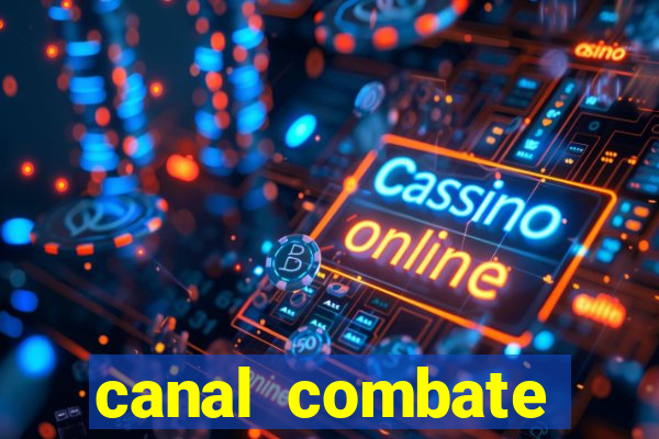 canal combate online ao vivo multicanais